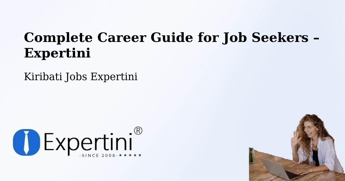 Career Guide for Job Seekers – Aranuka - Aranuka, Kiribati Jobs Expertini