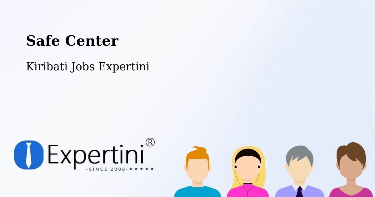 Safety Center – Aranuka - Kiribati Jobs Expertini